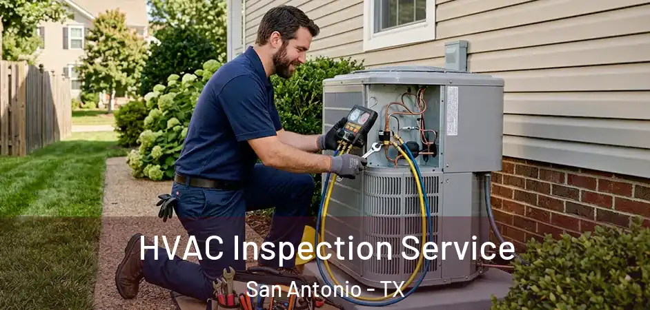  HVAC Inspection Service San Antonio - TX